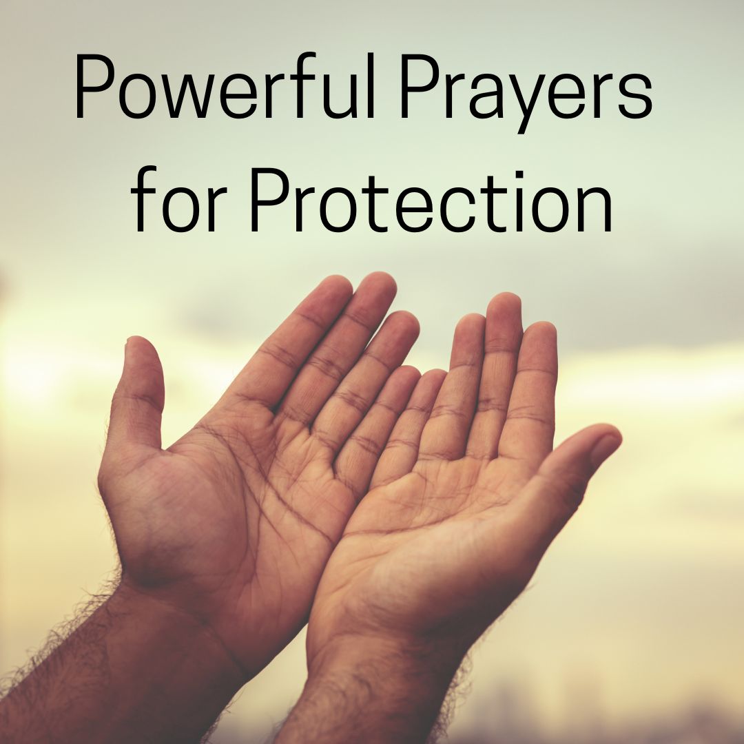 Powerful Prayers for Protection